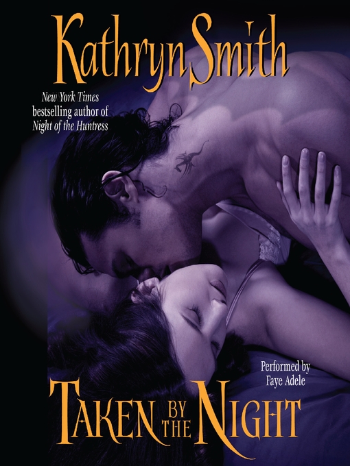 Title details for Taken By the Night by Kathryn Smith - Available